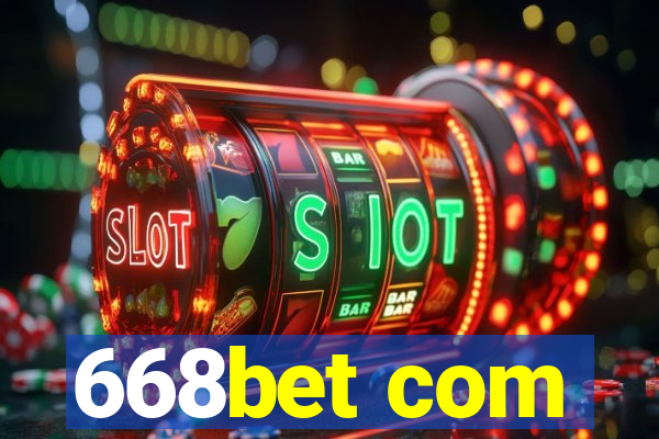 668bet com